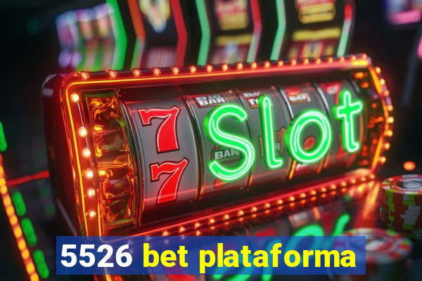 5526 bet plataforma